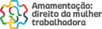 Logo do seminário Amamentação Direito da Mulher Trabalhadora