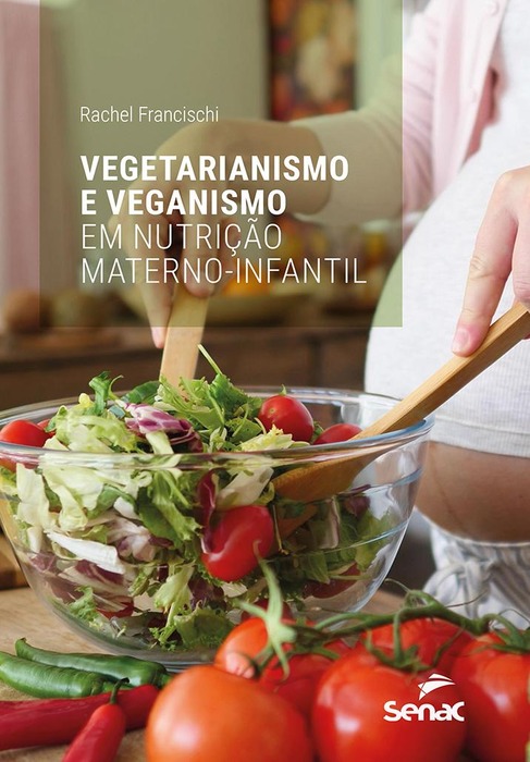 Capa do livro Vegetarianismo e veganismo em nutrição materno-infantil
